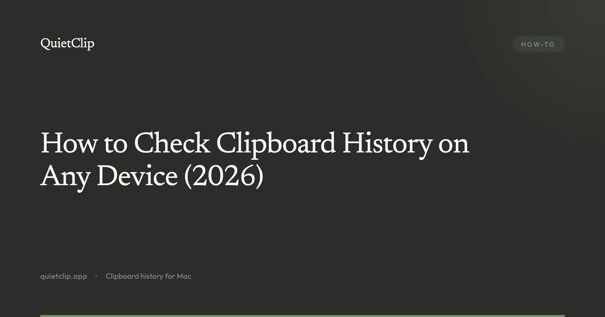 How to Check Clipboard History on Any Device (2026)
