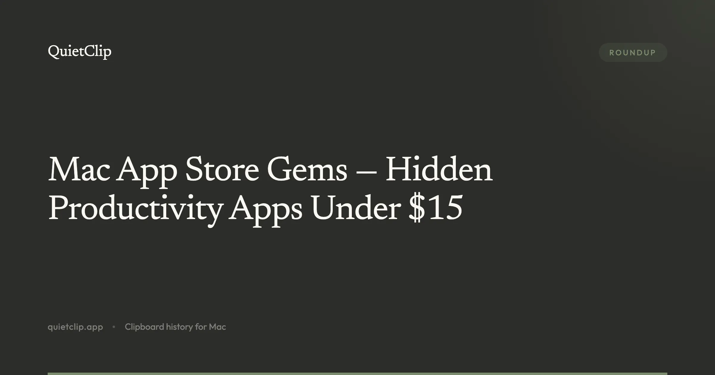 Mac App Store Gems — Hidden Productivity Apps Under $15