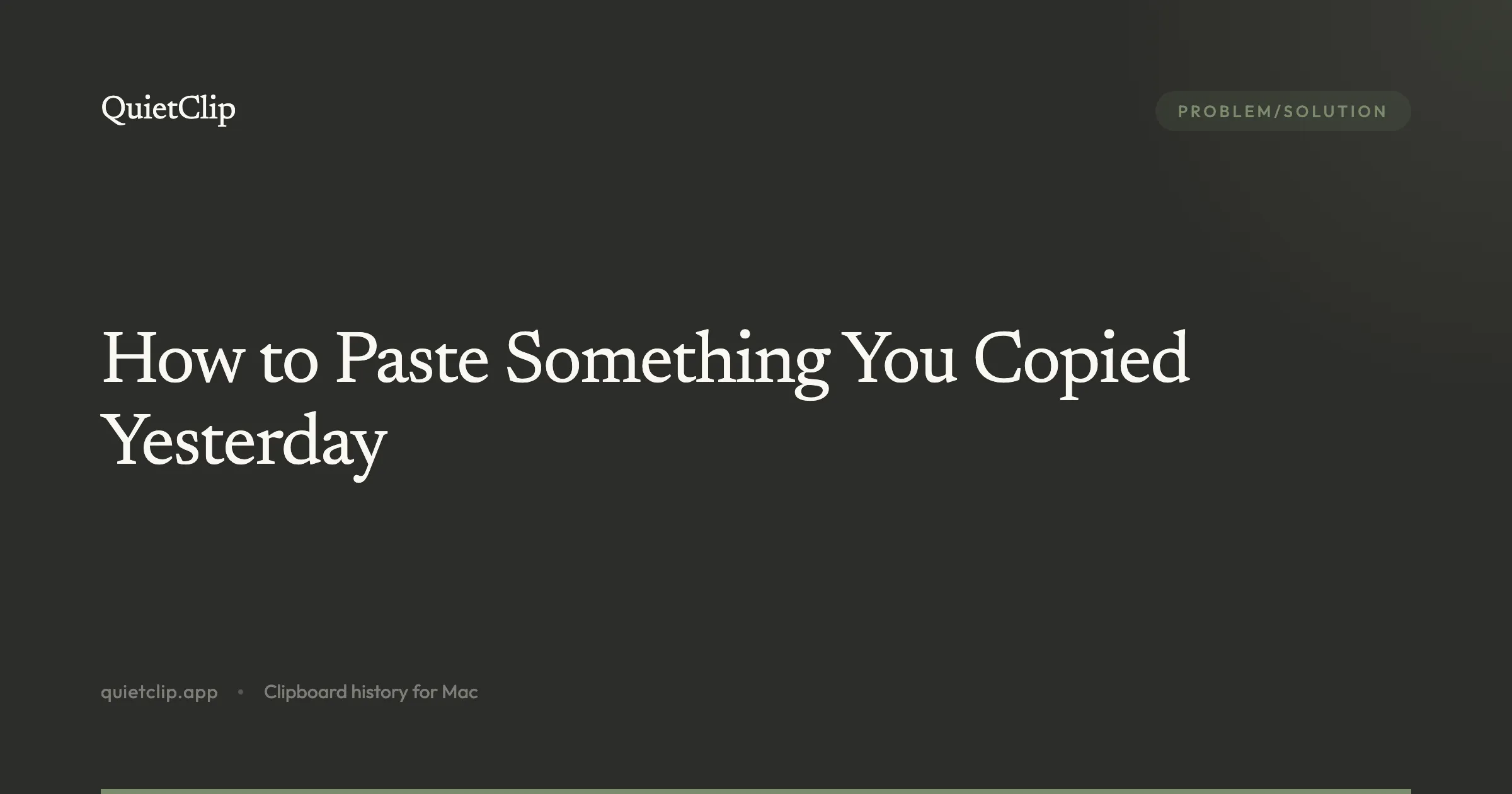 How to Paste Something You Copied Yesterday